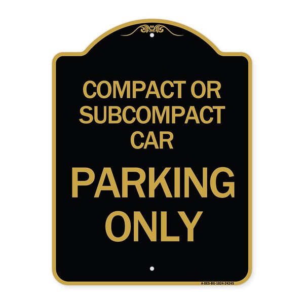 Compact or Subcompact Car Parking Only, Black & Gold Aluminum Sign, 18" x 24", BG-1824-24245